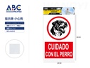 Señal de cuidado con el perro  20*30cm
