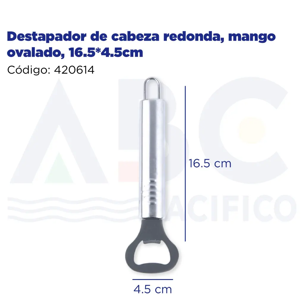 Destapador de cabeza redonda, mango ovalado, 16.5*4.5cm