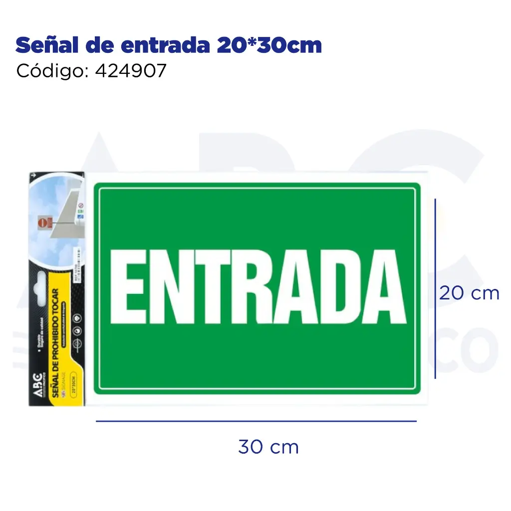 Señal de entrada  20*30cm