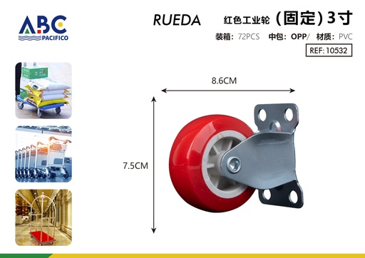 [10532] Ruedas Industriales Rojas (Fijas) 3 pulgadas