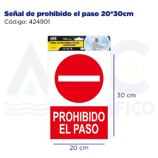 [424901] Señal de prohibido el paso  20*30cm