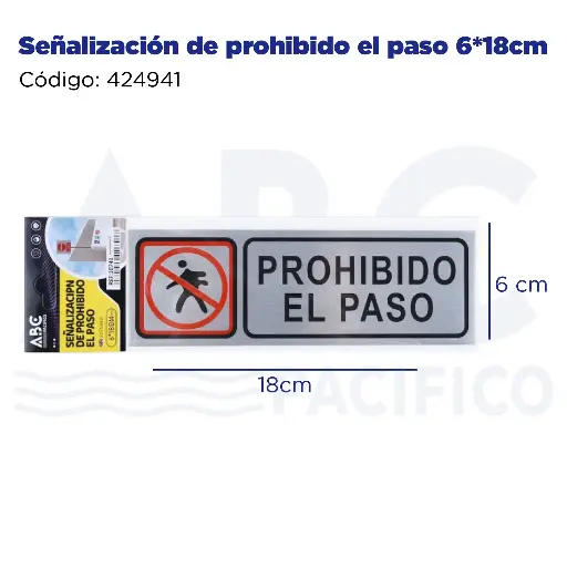 [424941] Señalización de prohibido el paso 6*18cm