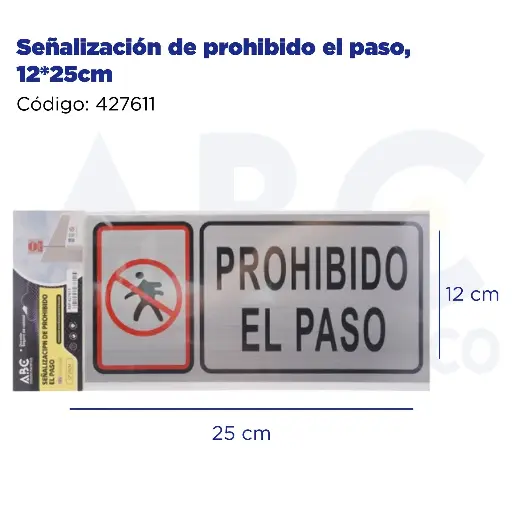 [427611] Señalización de prohibido el paso, 12*25cm